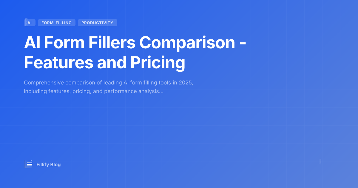 AI Form Fillers Comparison - Features and Pricing